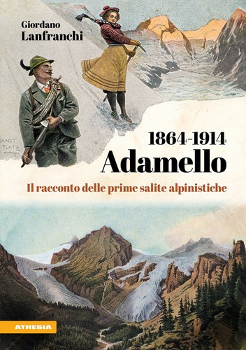 Adamello 1864 1914 - 1864-1914., il