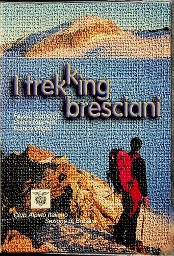 Trekking bresciani alta via - bresciani:,