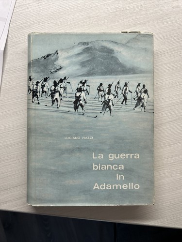 Guerra bianca adamello - bianca, in