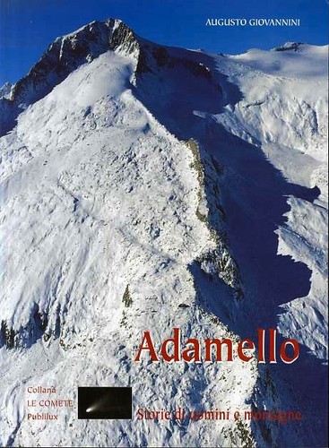 Adamello storie uomini - adamello:, di