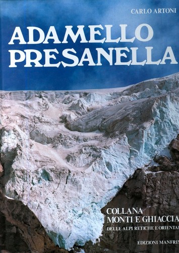 Adamello presanella - adamello, presanella.