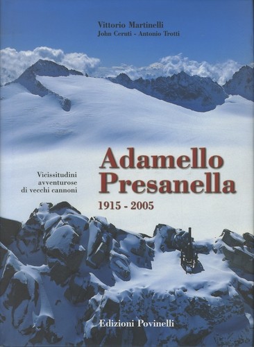 1915 2005 adamello - 1915-2005, adamello-presanella